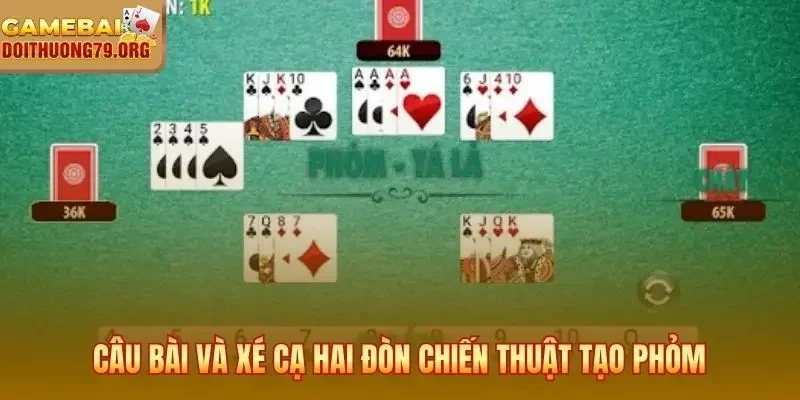 Luật Đánh Bài Phỏm Go88 | Cách Chơi Và Kỹ Thuật Thắng Đậm 4 Câu bài và xé cạ hai đòn chiến thuật tạo Phỏm